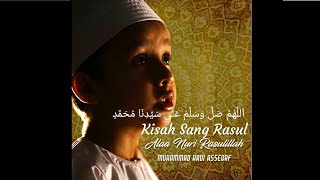Muhammad Hadi Assegaf_ Kisah Sang Rasul | Lirik