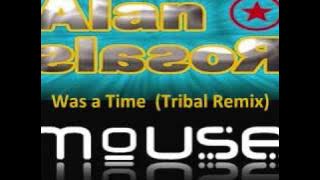 DJ Mouse & DJ Alan Rosales - Whigfield - Was a Time (Tribal Remix) Waracha 2010