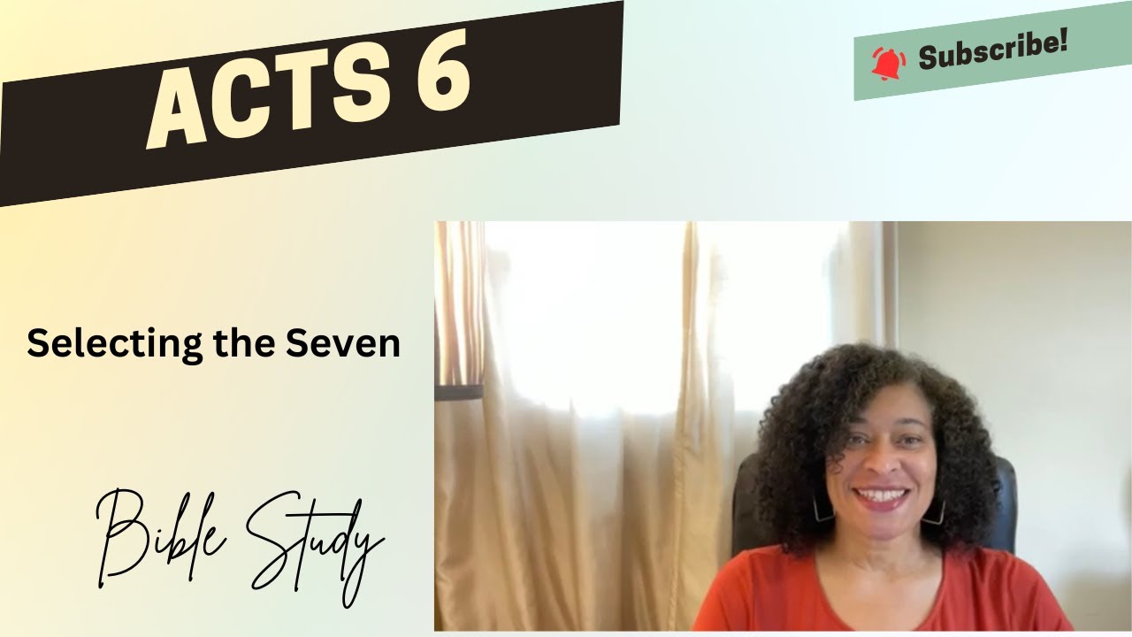 Acts 6 bible study with me youtube