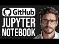 How to upload jupyter notebook to github 2024