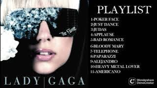 MIX-LADY GAGA PLAYLIST MORE THAN 10  SONGS