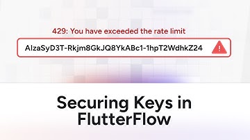 Securing Keys In FlutterFlow | Best Practices
