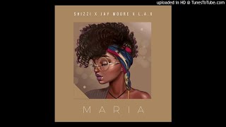 Shizzi x Jay Moore x L.A.X - Maria