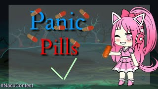 Panic Pills meme//Gacha Life Meme//#NacuContest