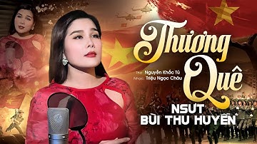 Nhạc Trữ Tình Quê Hương Mới Nhất 2025 | Thương Quê (Official MV) – NSƯT Bùi Thu Huyền