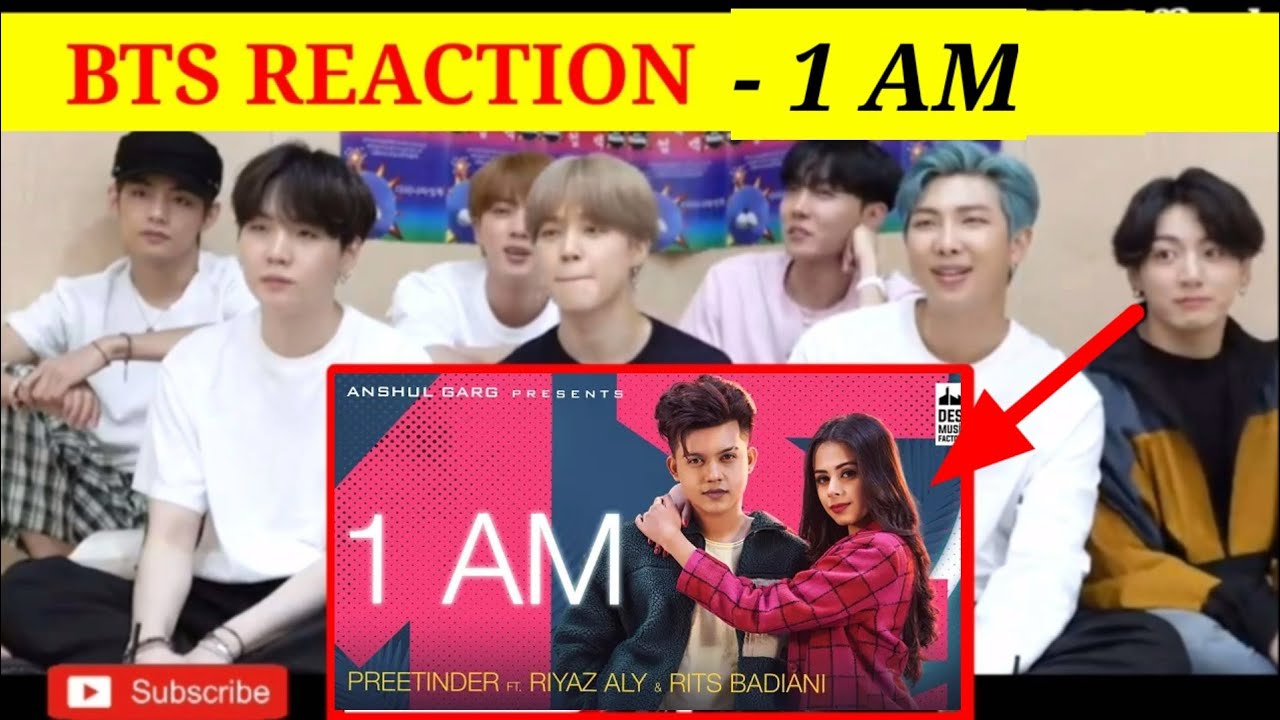 BTS REACTION TO BOLLYWOOD SONGS | 1 AM | RIYAZ ALY | RITS BADIANI | INDIAN TIK TOK | INDIAN SONGS