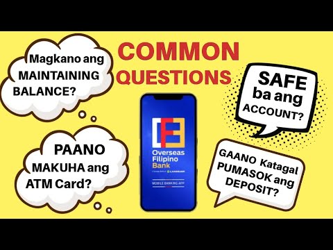 KARANIWANG TANONG BAGO MAG-OPEN NG OFBANK ACCOUNT | OFBANK FREQUENTLY ASKED QUESTIONS | BabyDrewTV