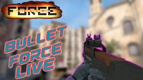 Bullet Force - Lots Of Updates!