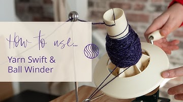 Hoe je garen opwindt met een Swift & Ball Winder | Stap-voor-stap handleiding
