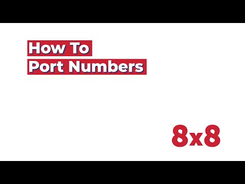 How to Port Numbers in 8x8 Admin Console