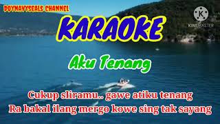 Aku Tenang | Cover Karaoke tanpa Vokal