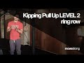 Kipping Pull Up | Level 2