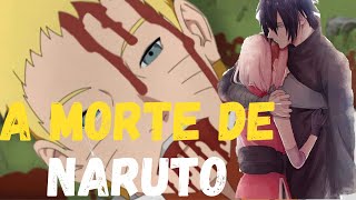 NARUTO VAI MORRER OU NÃO NO MANGÁ DE BORUTO?