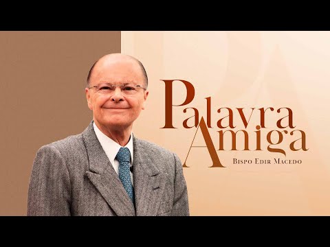 Palavra Amiga especial