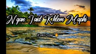 naduh kato kasngi nga la Jied Tang iaphi full song lyrics ❣️