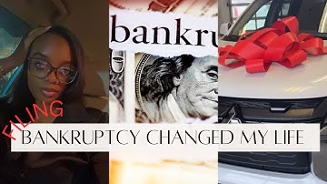 Bankruptcy May Change Your Life | Chapter 7 Process | Bankruptcy Experience | Low Income