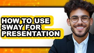 How to Use Sway for Presentation - Full Guide