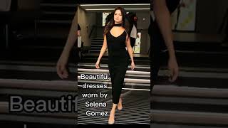 Beautiful dresses worn by Selena Gomez #shorts #ytshorts #trending #viral #fashion #new #style