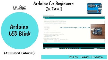 தமிழ் | Arduino LED Blink Program  |  Tutorial (Lecture) 9: Arduino tamil | Lost tech Tamil