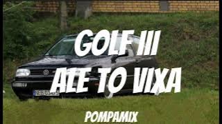 Dj Zordon - GOLF III ALE TO VIXA (Pompamix)