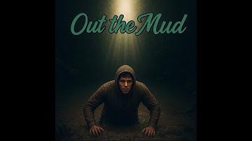 Out The Mud - ES.Adriell (Prod. Optics)