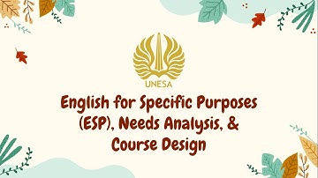 ESP Presentation Group 1 | Definitions, Needs Analysis, and Course Design
