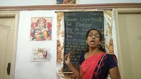 Class-5, Lesson-12-Elements, compounds and mixtures,part-1
