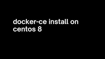 docker-ce installation on centos 8