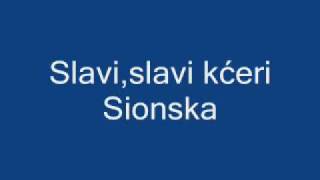 Duhovna Glazba: Slavi,slavi kćeri Sionska chords