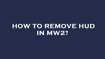 How to remove hud in mw2?