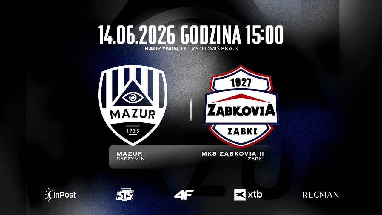 MAZUR RADZYMIN - ZĄBKOVIA II ZĄBKI | 14 czerwca 2026 - Radzymin