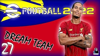 efootball 2022 Dream Team #27 🔥 فن دایکو خریدم