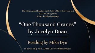 10th Imagine LT Short Story Contest: Youth Category Winner “One Thousand Cranes” reading by Mika Dyo