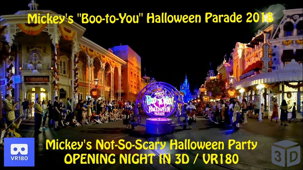 3D Mickey's Boo to You Parade 2018 OPENING NIGHT in VR180 / VR 4K 5K  Walt Disney World