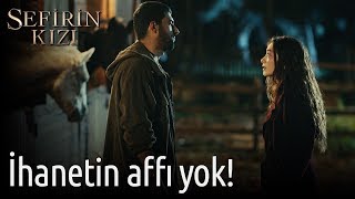 Sefirin Kızı 5 Bölüm - İhanetin Affı Yok