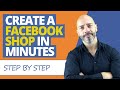 Create a Facebook Shop in minutes and start selling (step by step instructions)