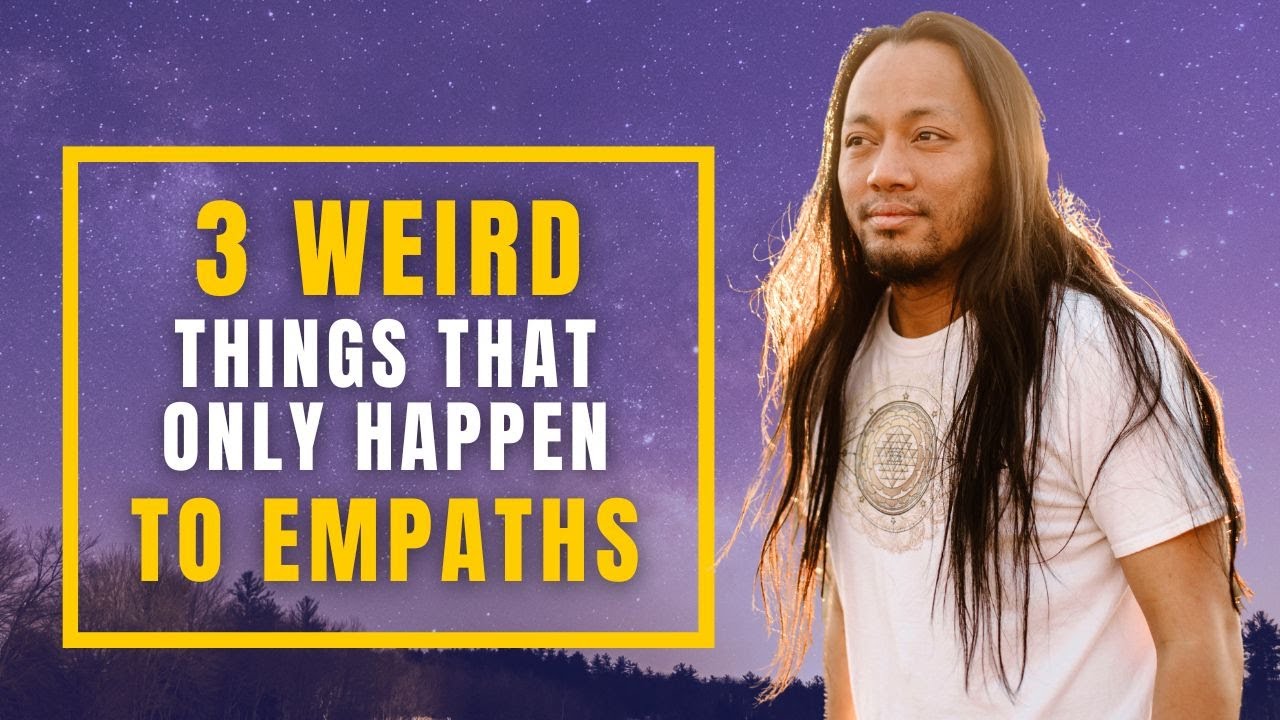3 Weird Things That Only Happen To Genuine Empaths YouTube 3-weird-things-that-only-happen-to-genuine-empaths-youtube