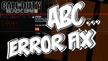CALL OF DUTY BLACK OPS 3 - ABC... ERROR MESSAGE FIX! 2 WAYS FOR PS4!