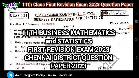11th Business Mathematics and Statistics|First Revision Exam 2023|Chennai District QP 2023