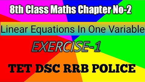 8th class Linear Equations in One Variable EXERCISE-1/Ap TET DSC maths classes in telugu English/RRB