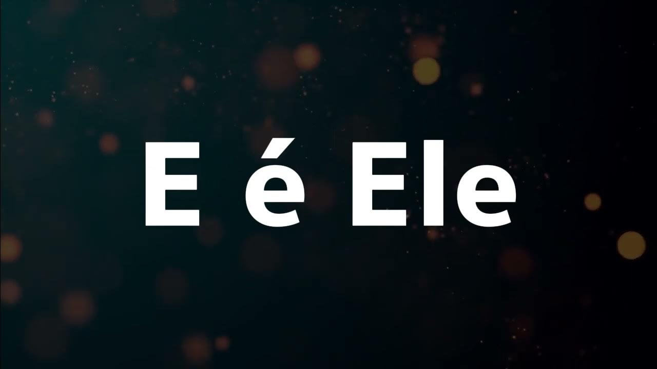 É ELE - LEGENDADO (Melhor vídeo legendado)