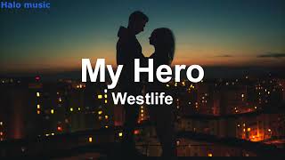 Westlife - My Hero (Lyrics video)