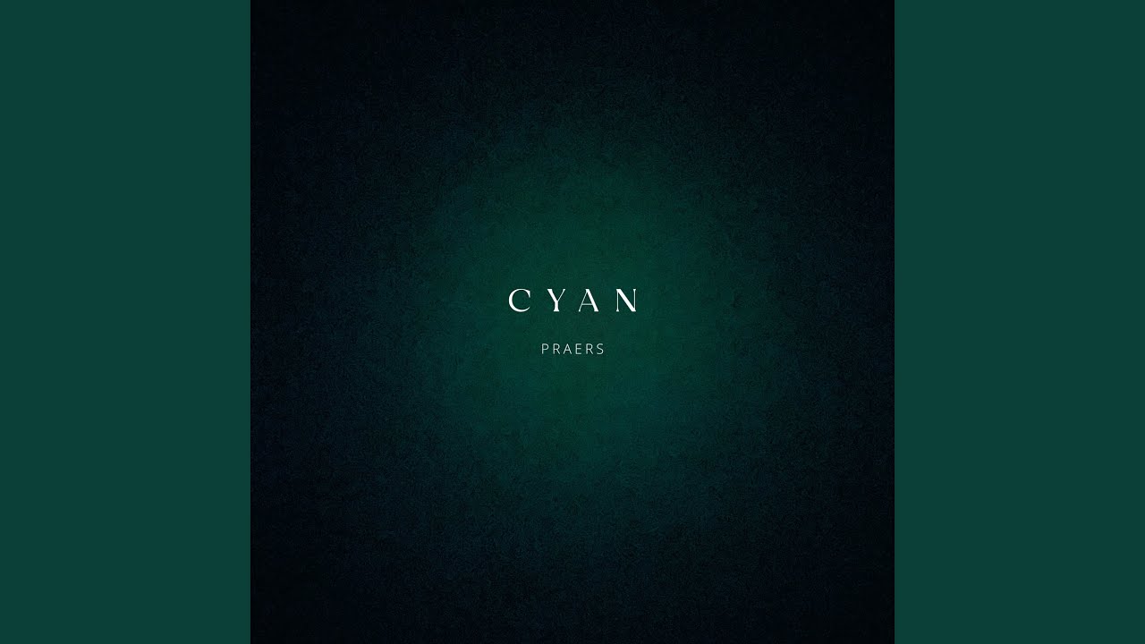 Watch Cyan on YouTube Watch Cyan on YouTube
