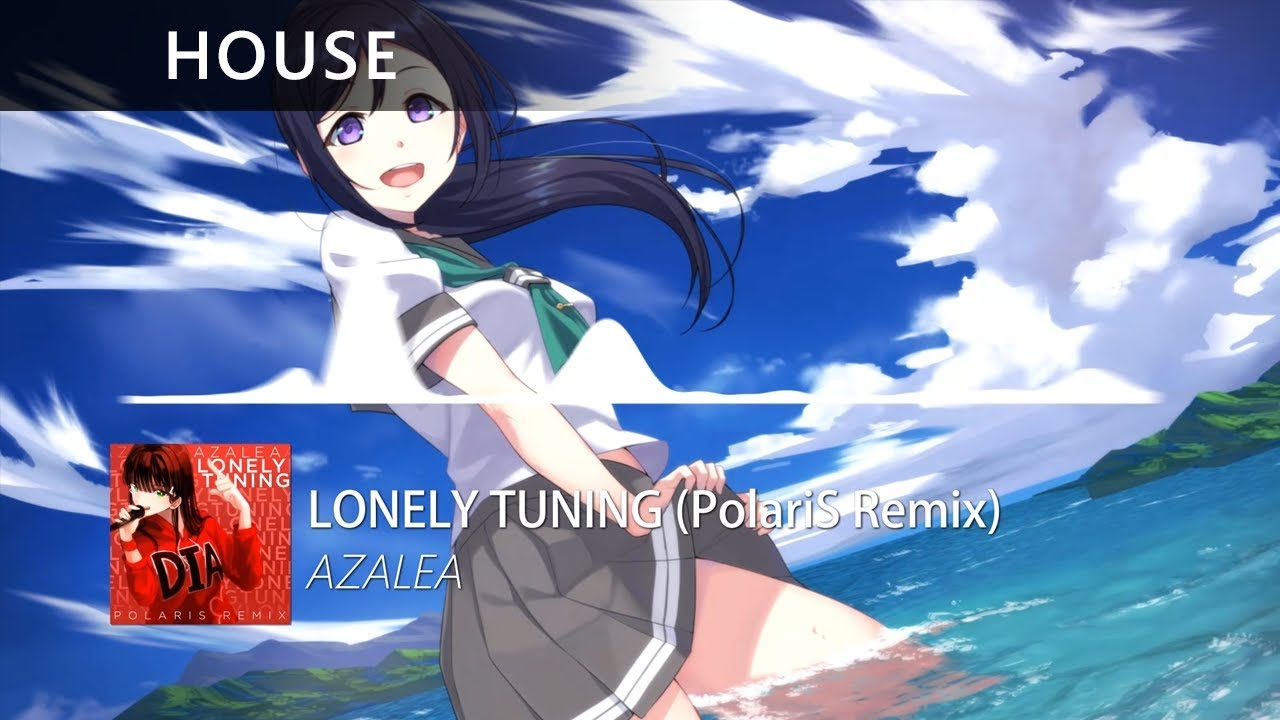 AZALEA - LONELY TUNING (PolariS Remix)