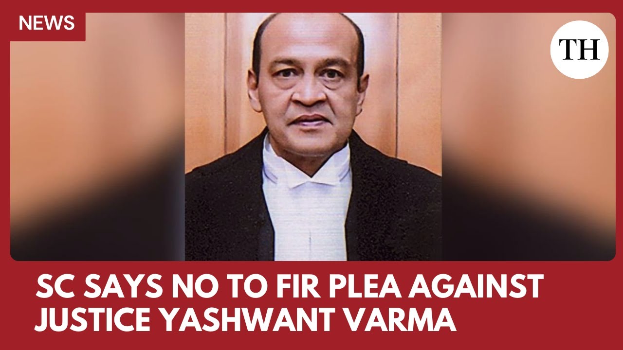 SC says no to FIR plea against Justice Yashwant Varma - YouTube