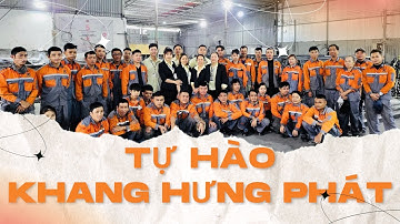 Tự hào Khang Hưng Phát - Bài hát doanh nghiệp  #khanghungphat