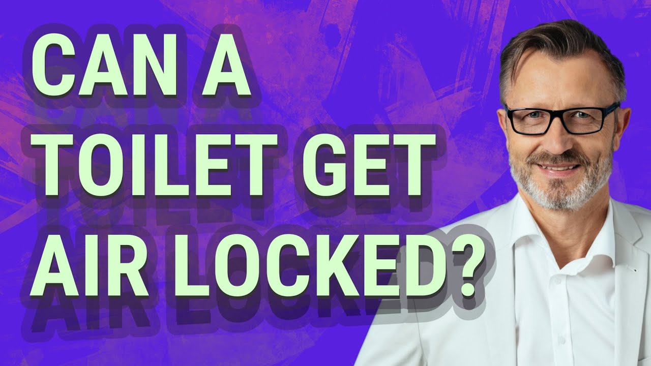 Может ли в туалете образоваться воздушная пробка?