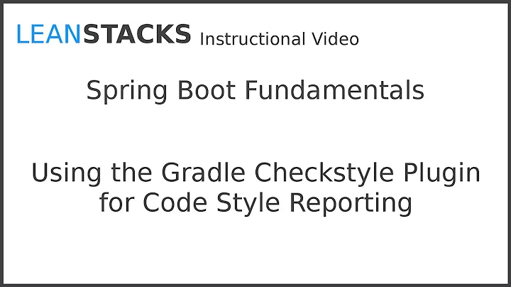 Using the Gradle Checkstyle Plugin for Code Style Reporting