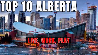 10 BEST PLACES to Live in Alberta Canada | ALBERTA News