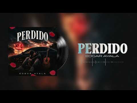 Perdido - Edgar Ayala (Visualizer)